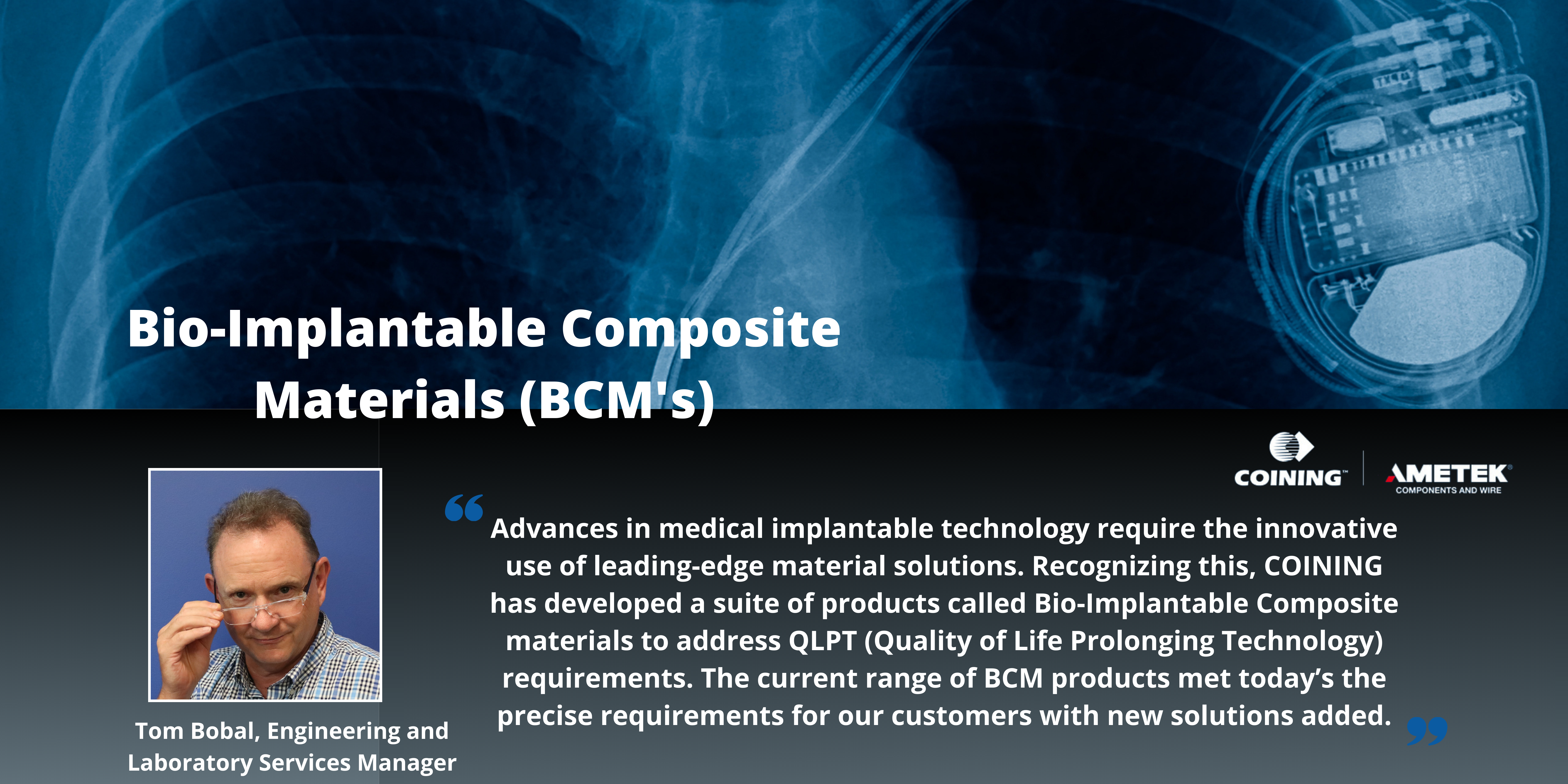 COINING Develops New Bio-Implantable Composite Materials to Improve Performance and Reliability of Implantable Medical Devices